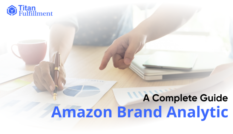 What is Amazon Brand Analytics?