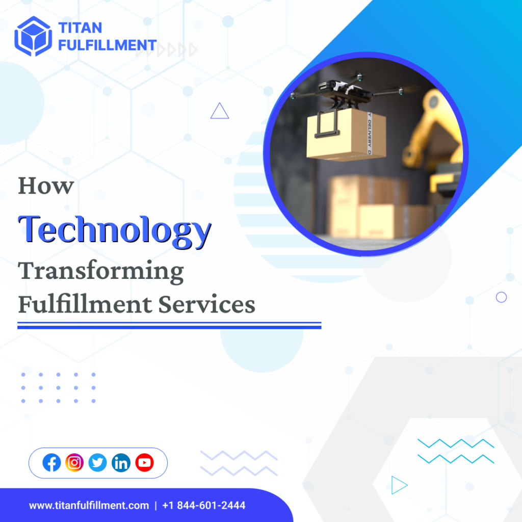 How Technology Transforming Fulfillment Services